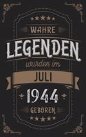 Wahre Legenden wurden im Juli 1944 geboren: Vintage Geburtstag Notizbuch - individuelles Geschenk für Notizen, Zeichnungen und Erinnerungen - liniert mit 100 Seiten