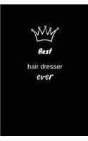 Best Hair Dresser Ever