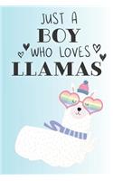 Just A Boy Who Loves Llamas: Cute Llama Lovers Journal / Notebook / Diary / Birthday Gift (6x9 - 110 Blank Lined Pages)