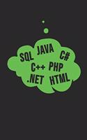 SQL Java C++ Php Html .Net C#