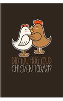 Did You Hug Your Chicken Today?