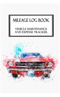 Mileage Log Book Vehicle Maintenance and Expense Tracker