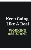 Keep Going Like a Real working assistant: Writing careers journals and notebook. A way towards enhancement