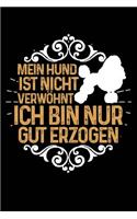 Nicht Verwöhnt (Pudel): Notizbuch / Notizheft Für Hunde Hunde-Liebhaber-In Hundefreund-In Pudel A5 (6x9in) Dotted Punktraster