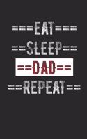 Father Journal - Eat Sleep Dad Repeat