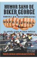 Humor Sano de Biker George + Chistes de Motociclistas