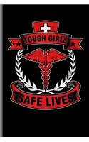 Tough Girls Safe Lives