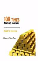 100 Times-Trading Journal