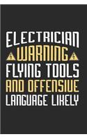 Electrician Warning Flying Tools And Offensive Language Likely