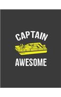 Captain Awesome: captain notebook, captain journal, captains journal, sea captain journal.8.5 x 11 size 120 Lined Pages boat captain journal.