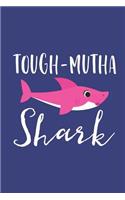 Tough-Mutha Shark