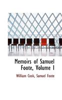 Memoirs of Samuel Foote, Volume I