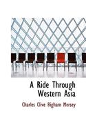 A Ride Through Western Asia