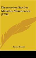 Dissertation Sur Les Maladies Veneriennes (1738)