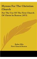 Hymns For The Christian Church