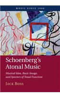 Schoenberg's Atonal Music