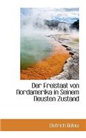 Der Freistaat Von Nordamerika in Seinem Neusten Zustand