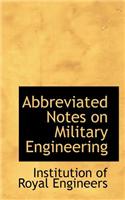 Abbreviated Notes on Military Engineering