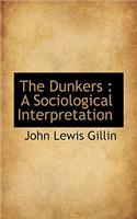 The Dunkers: A Sociological Interpretation