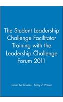 Student Leadership Challenge Facilitator Training with the Leadership Challenge Forum 2011