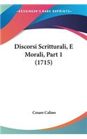 Discorsi Scritturali, E Morali, Part 1 (1715)
