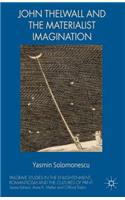 John Thelwall and the Materialist Imagination