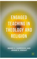 Engaged Teaching in Theology and Religion