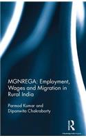 Mgnrega: Employment, Wages and Migration in Rural India