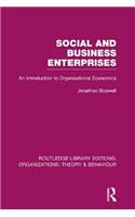 Social and Business Enterprises (Rle: Organizations)