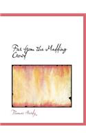 Far from the Madding Crowd