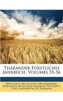 Tharander Forstliches Jahrbuch, Volumes 55-56