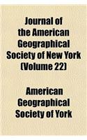 Journal of the American Geographical Society of New York (Volume 22)