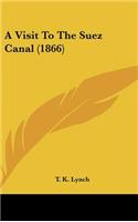 A Visit to the Suez Canal (1866)