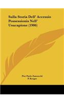 Sulla Storia Dell' Accessio Possessionis Nell' Usucapione (1906)