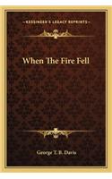 When The Fire Fell