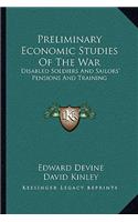 Preliminary Economic Studies of the War
