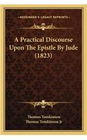 Practical Discourse Upon The Epistle By Jude (1823)