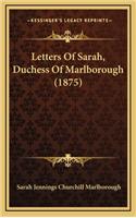 Letters of Sarah, Duchess of Marlborough (1875)