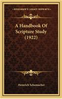 A Handbook of Scripture Study (1922)