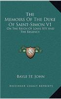 The Memoirs of the Duke of Saint-Simon V1: On the Reign of Louis XIV and the Regency