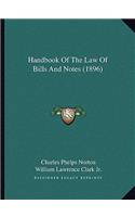 Handbook of the Law of Bills and Notes (1896)