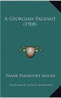 A Georgian Pageant (1908)