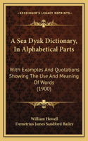 A Sea Dyak Dictionary, In Alphabetical Parts