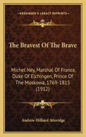 Bravest Of The Brave