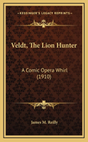 Veldt, The Lion Hunter