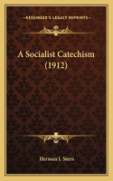 Socialist Catechism (1912)