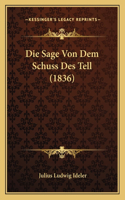 Sage Von Dem Schuss Des Tell (1836)