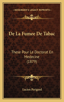 De La Fumee De Tabac