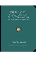 Die Bleibende Bedeutung Des Alten Testaments