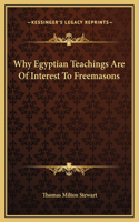 Why Egyptian Teachings Are Of Interest To Freemasons